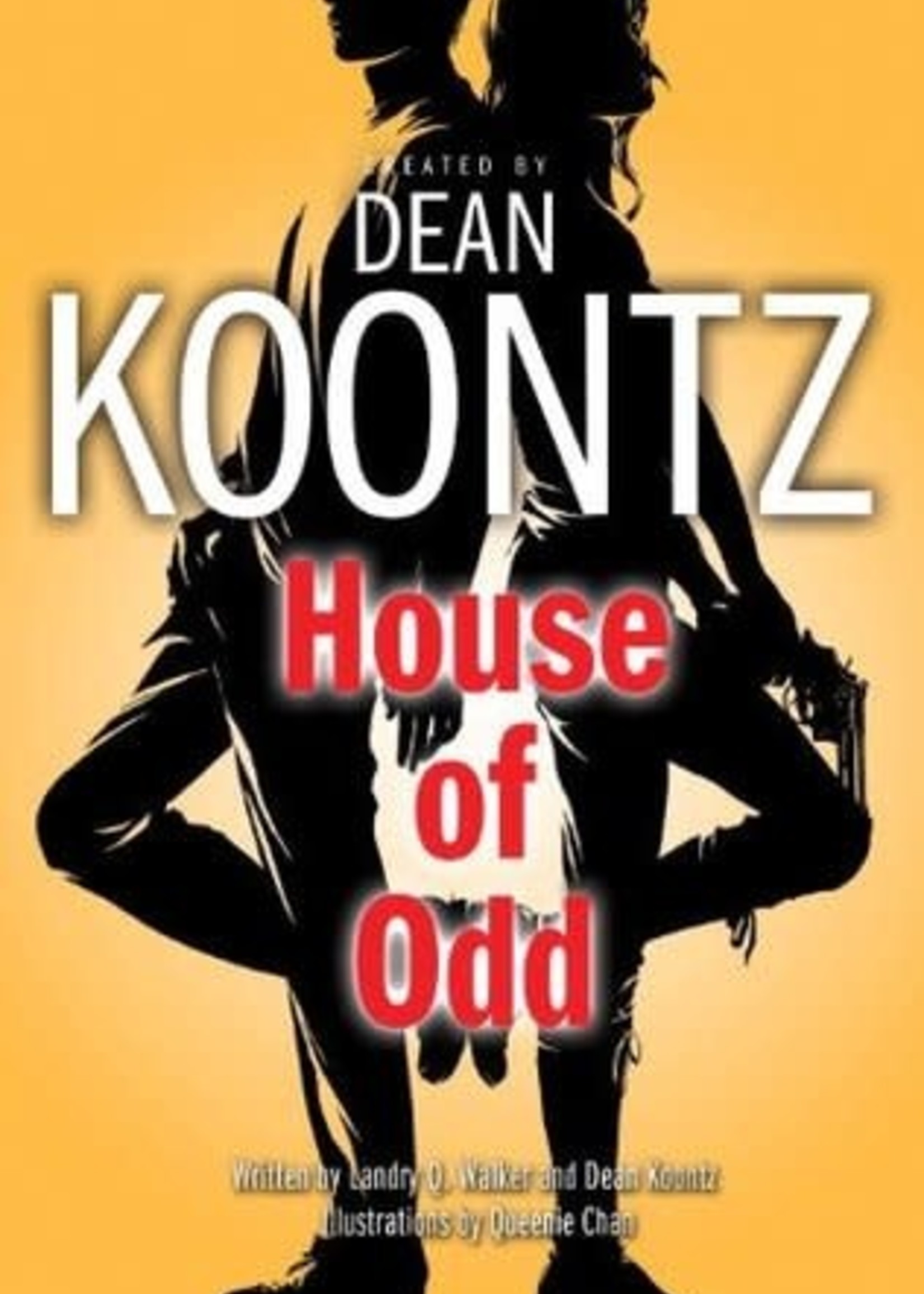 House of Odd by Dean Koontz,  Landry Q. Walker,  Queenie Chan