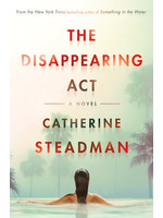 The Disappearing Act by Catherine Steadman