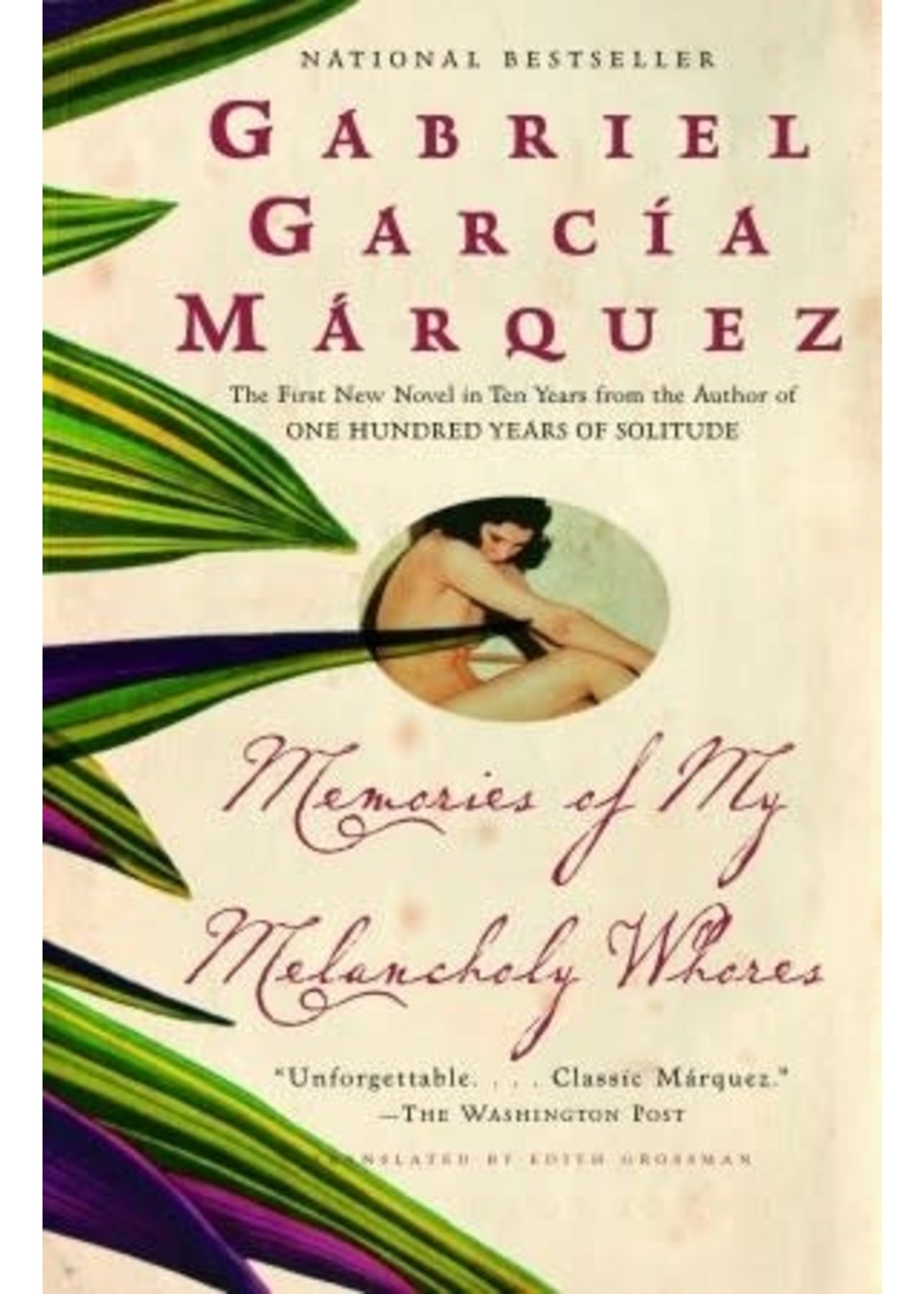 Memories of My Melancholy Whores by Gabriel García Márquez,  Edith Grossman