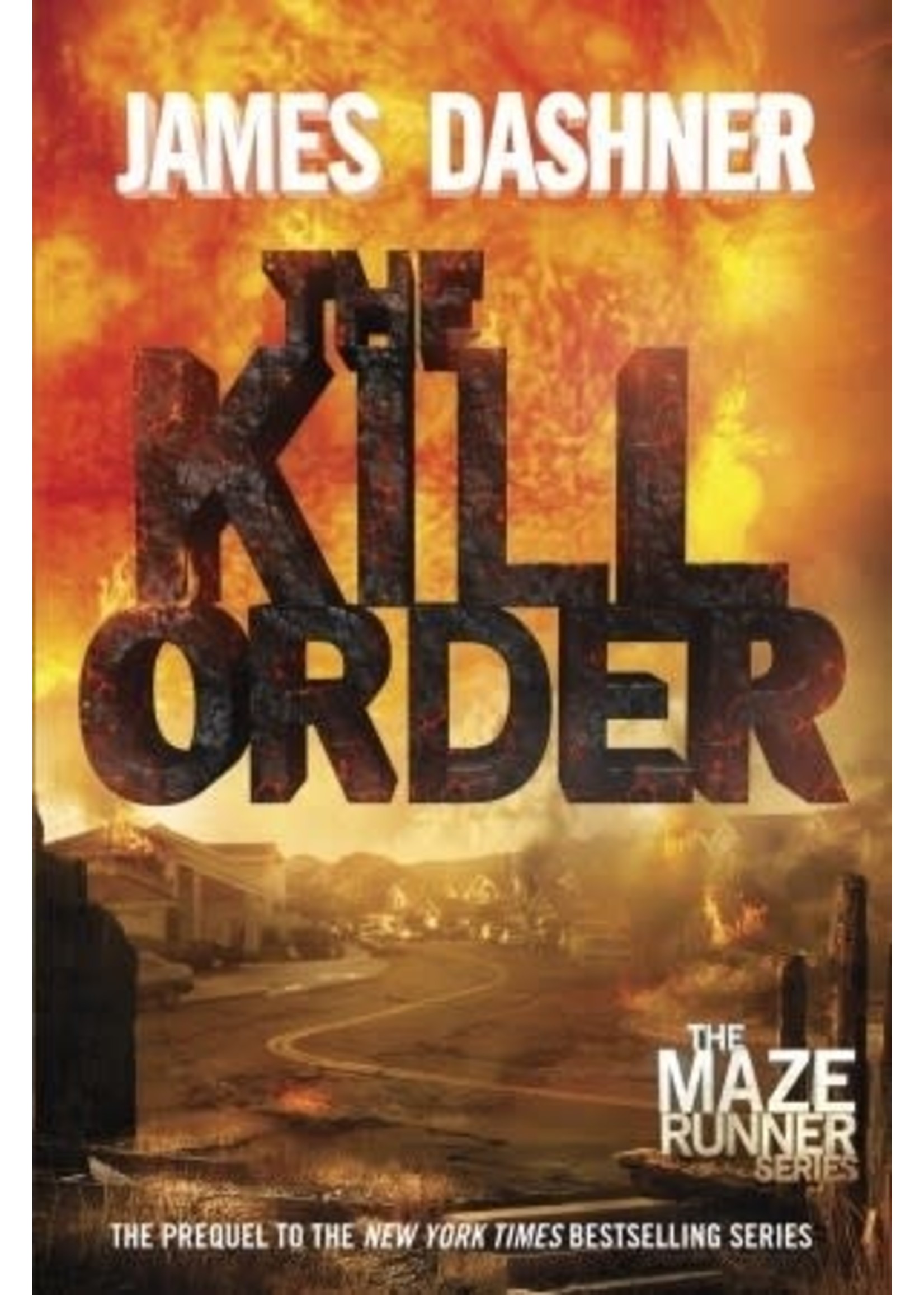 The Kill Order (The Maze Runner #0.4) by James Dashner