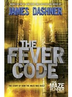 The Fever Code (The Maze Runner #0.5) by James Dashner