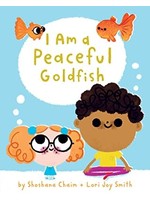 I Am a Peaceful Goldfish by Shoshana Chaim