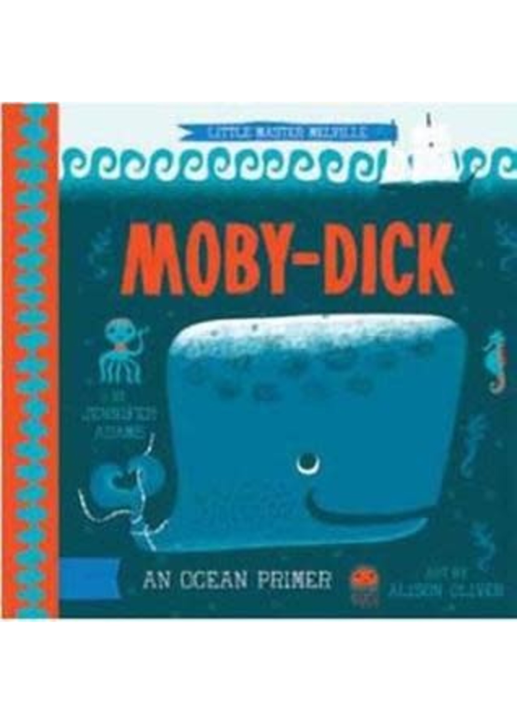Moby Dick: A BabyLit by Jennifer Adams,  Alison Oliver, Hermann Melville