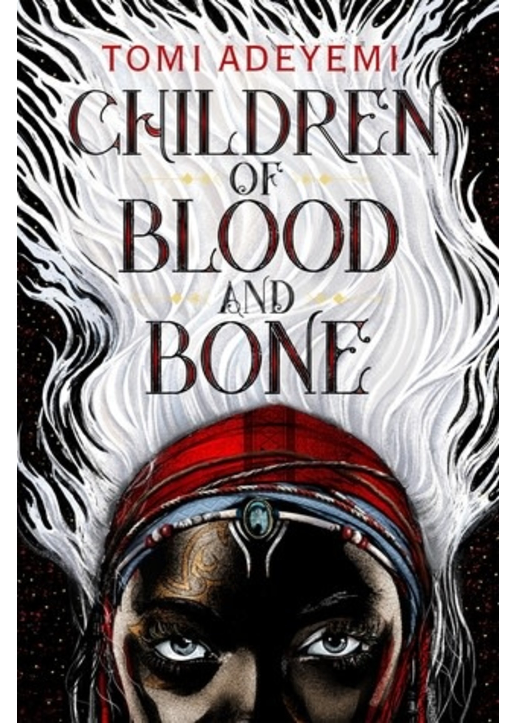 Children of Blood and Bone (Legacy of Orïsha #1) by Tomi Adeyemi