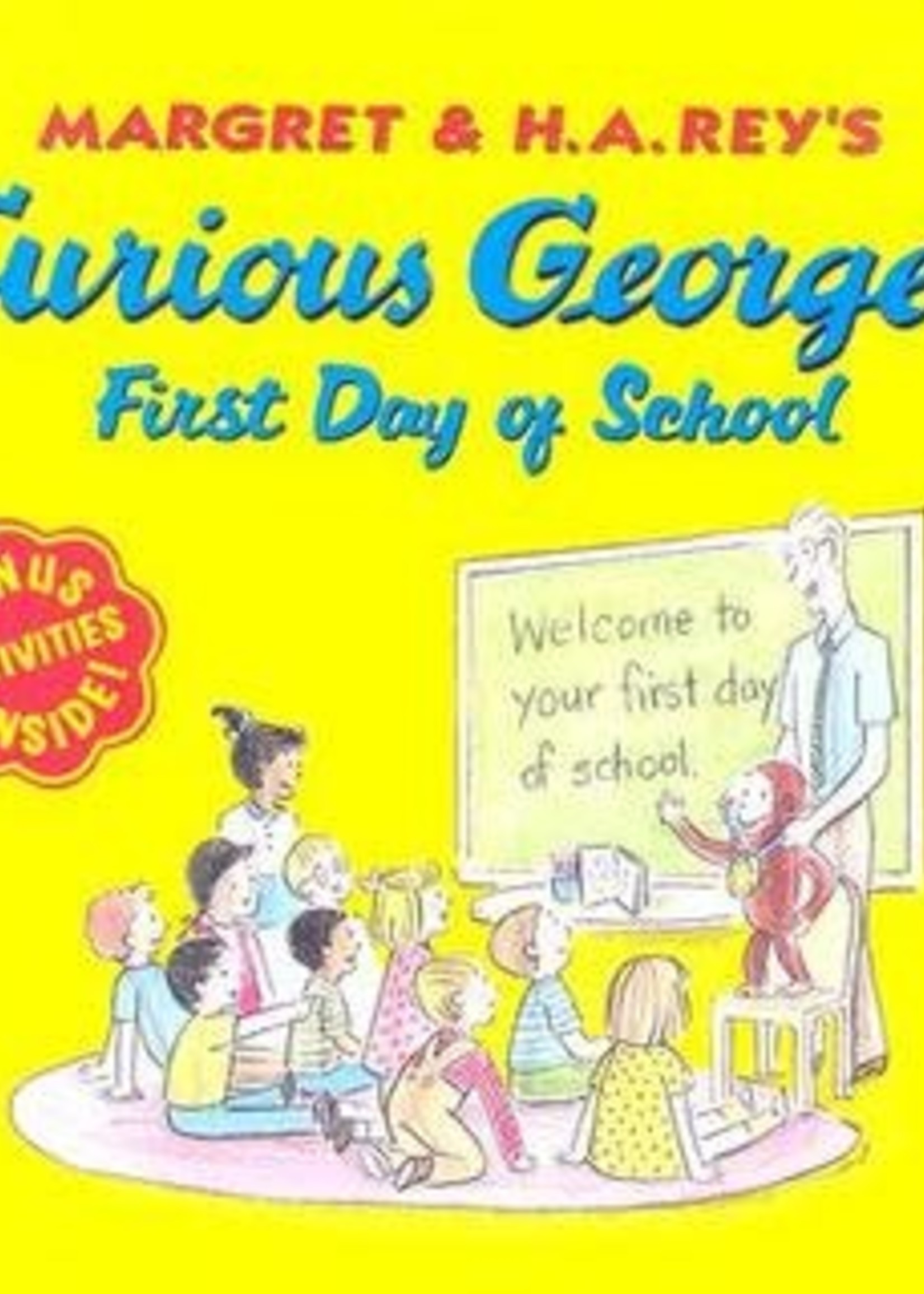 Curious George's First Day of School by Margret Rey,  H.A. Rey