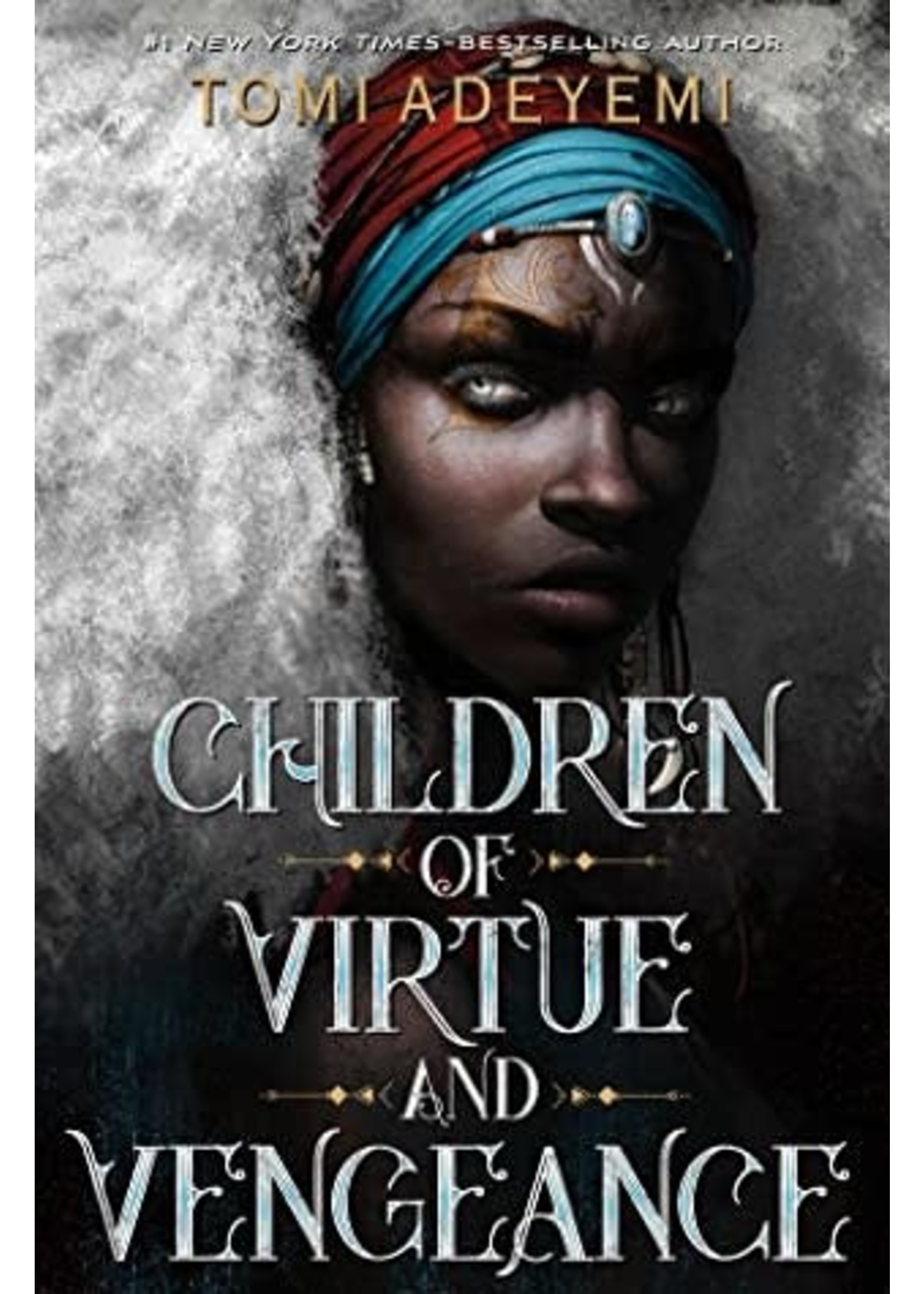 Children of Virtue and Vengeance (Children of Blood and Bone #2) by Tomi Adeyemi