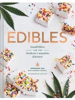 Edibles: Small Bites for the Modern Cannabis Kitchen (Weed-Infused Treats, Cannabis Cookbook, Sweet and Savory Cannabis Recipes) by Stephanie Hua,  Coreen Carroll