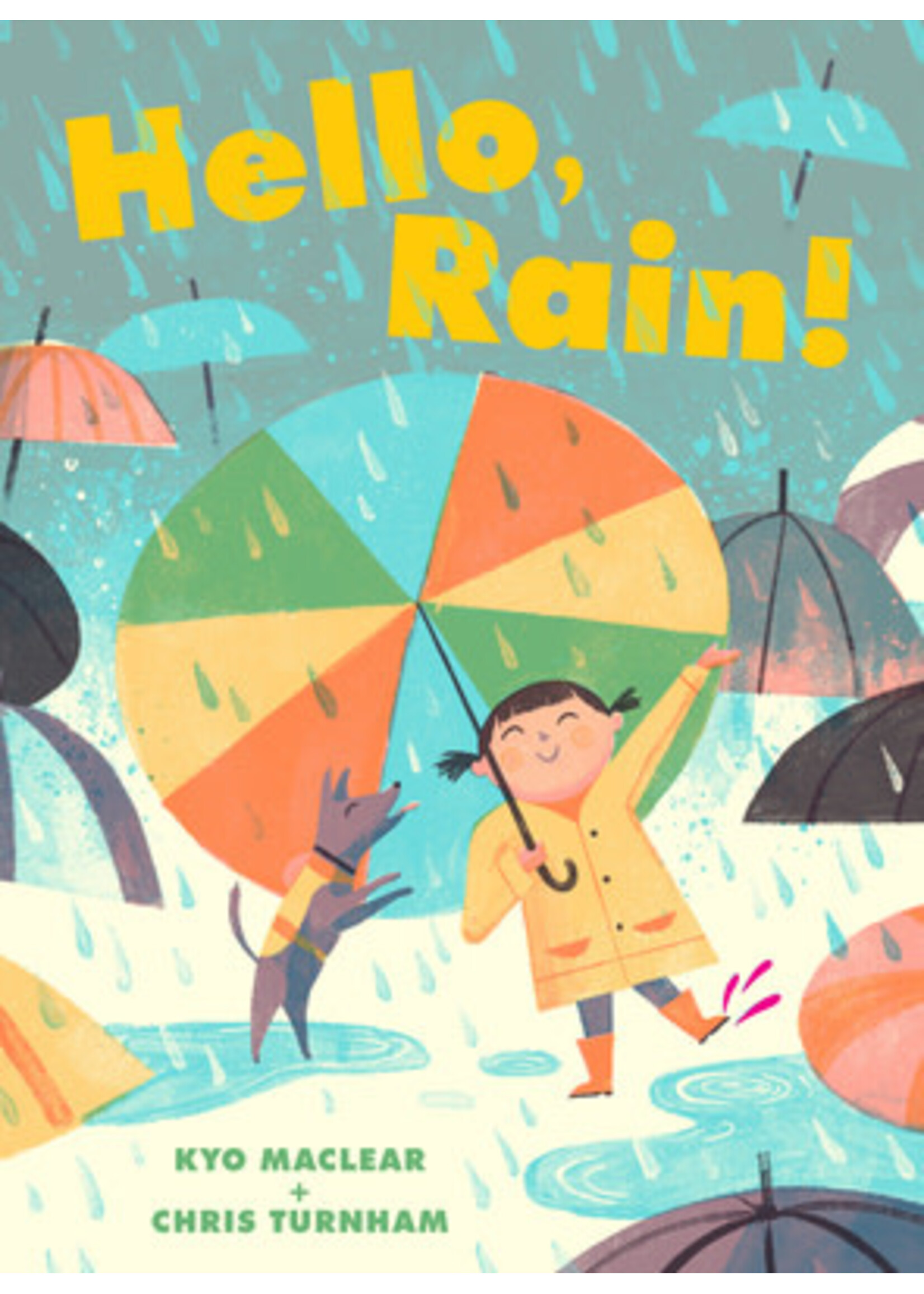 Hello, Rain! by Kyo Maclear,  Chris Turnham