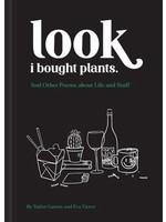 Look I Bought Plants: And Other Poems About Life and Stuff by Taylor Garron,  Eva Victor