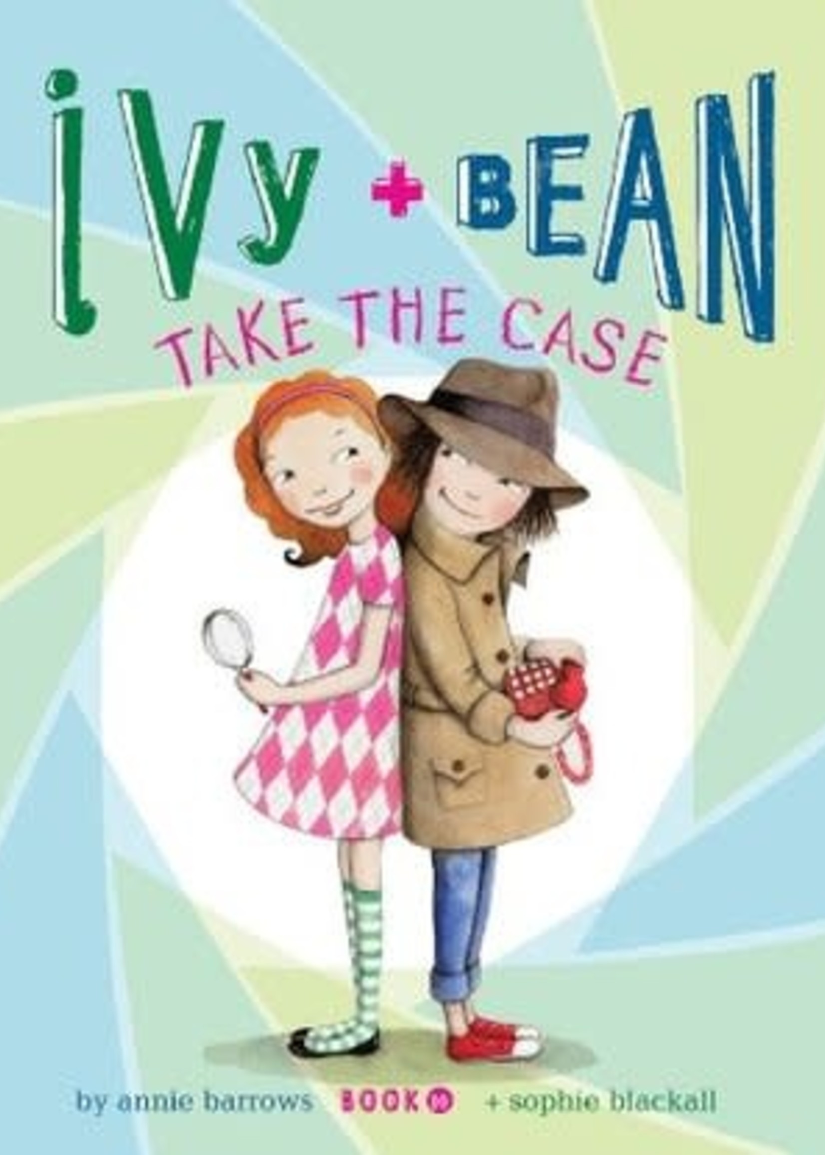 Take the Case (Ivy & Bean #10) by Annie Barrows, Sophie Blackall