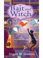 Bait and Witch (Witch Way Librarian Mysteries #1) by Angela M. Sanders