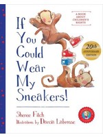 If You Could Wear My Sneakers by Sheree Fitch