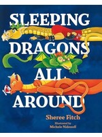 Sleeping Dragons All Around by Sheree Fitch