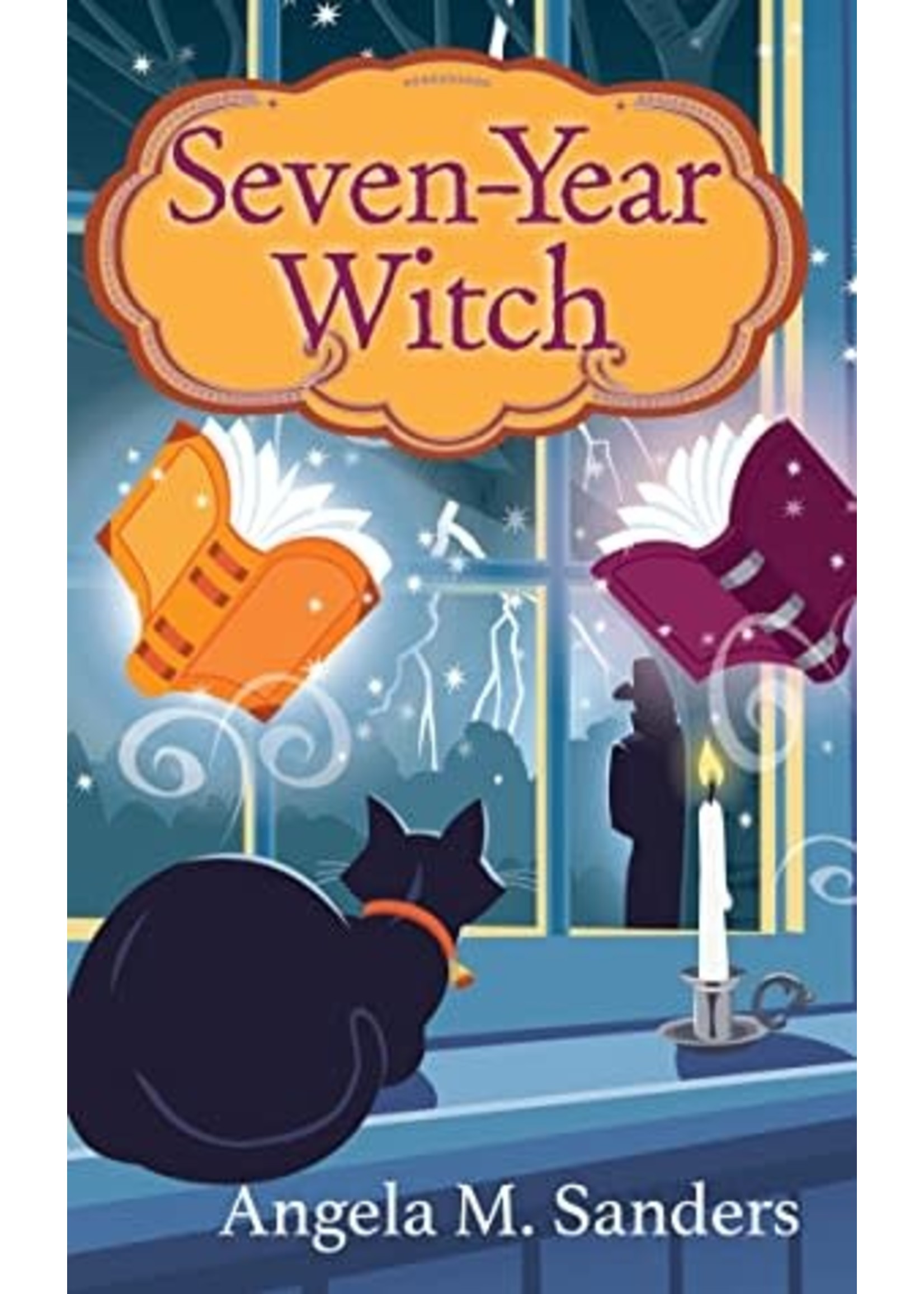 Seven-Year Witch (Witch Way Librarian Mysteries #2) by Angela M. Sanders