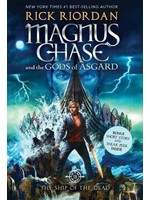 The Ship of the Dead (Magnus Chase and the Gods of Asgard #3) by Rick Riordan