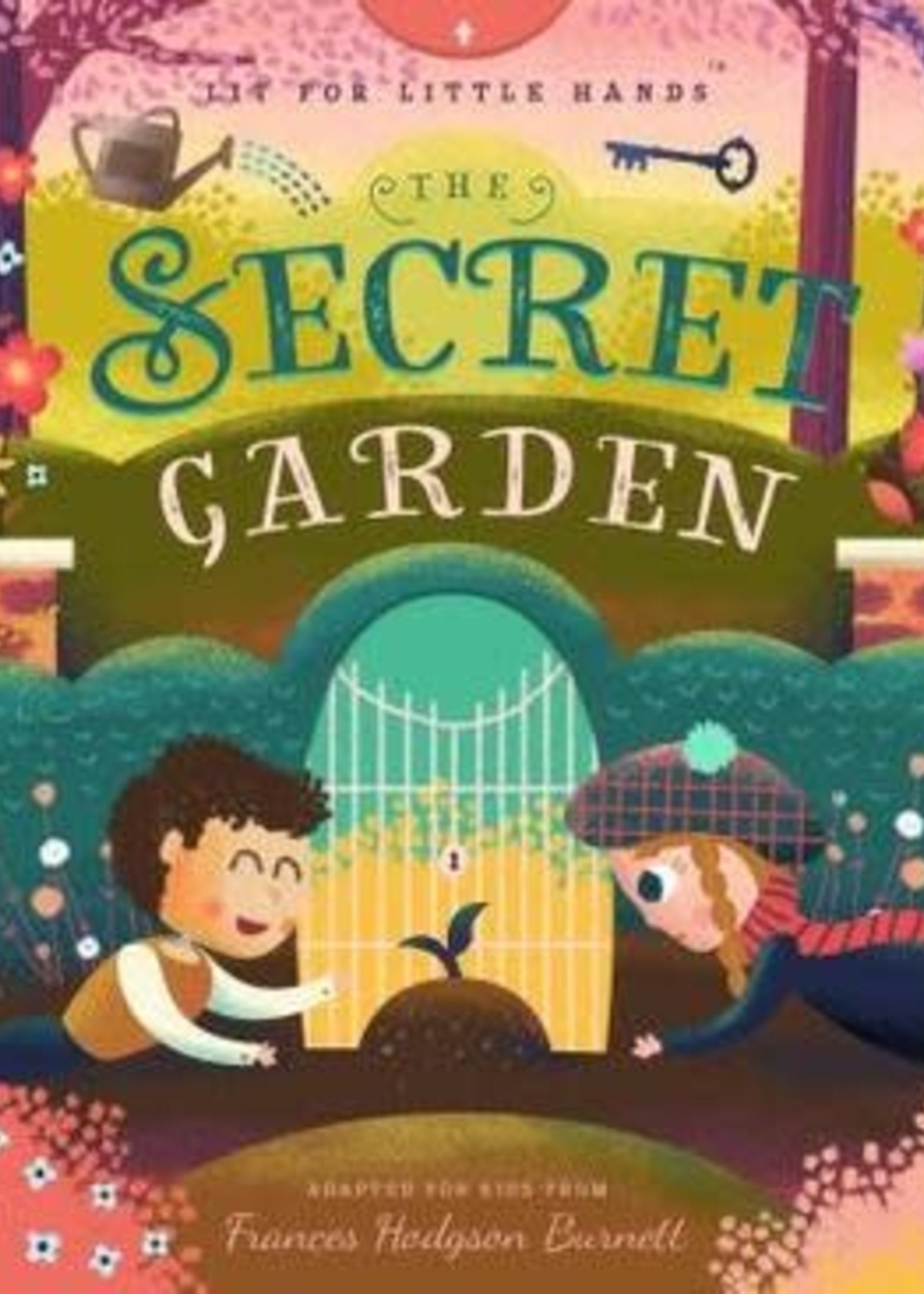 The Secret Garden (Lit for Little Hands #4) by Brooke Jorden,  David W. Miles,  Frances Hodgson Burnett