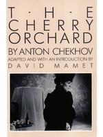 The Cherry Orchard by Anton Chekhov,  David Mamet