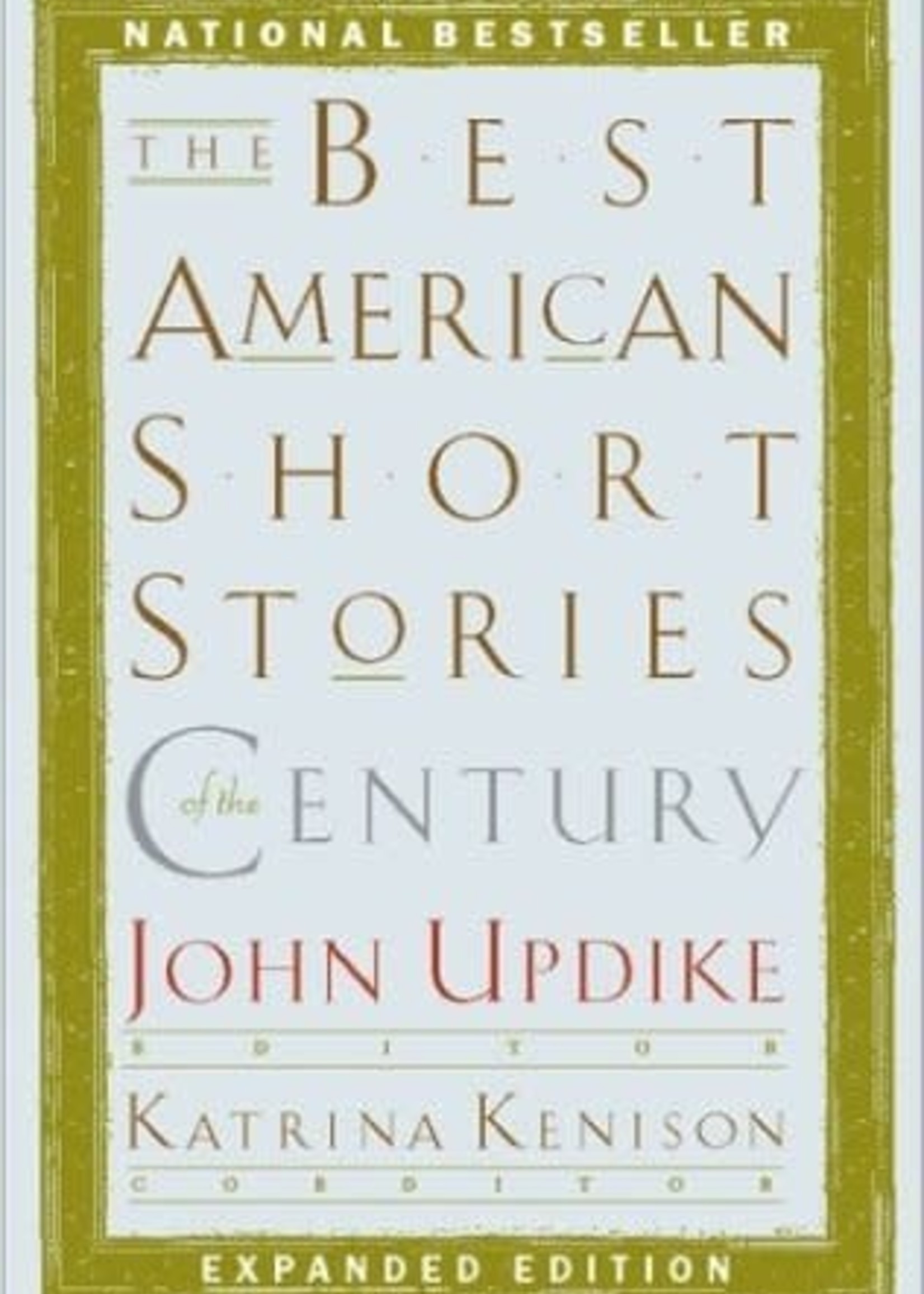 The Best American Short Stories of the Century by John Updike ...