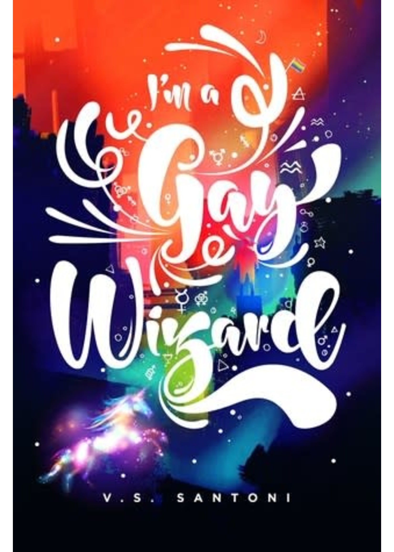 I’m a Gay Wizard (Gay Wizard #1) by V.S. Santoni