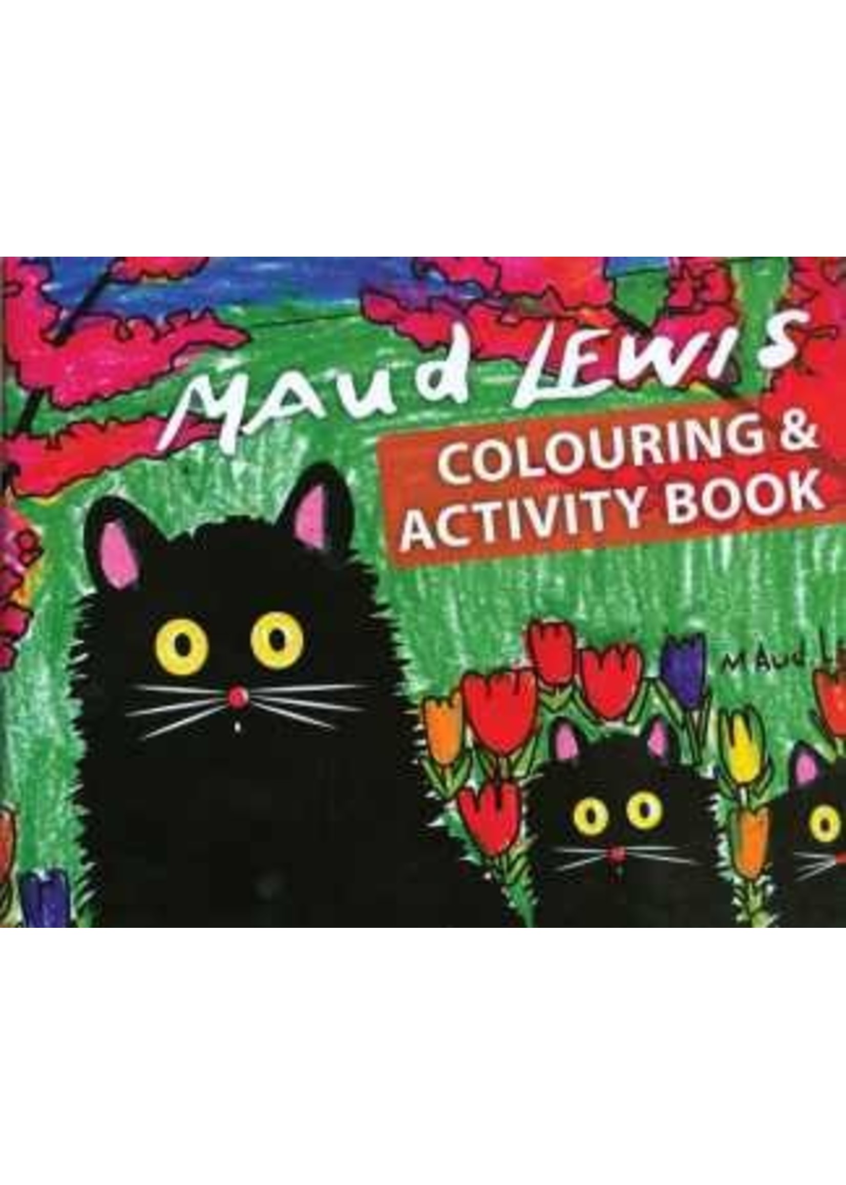 Maud Lewis Activity and Colouring Book by Art Gallery of Nova Scotia