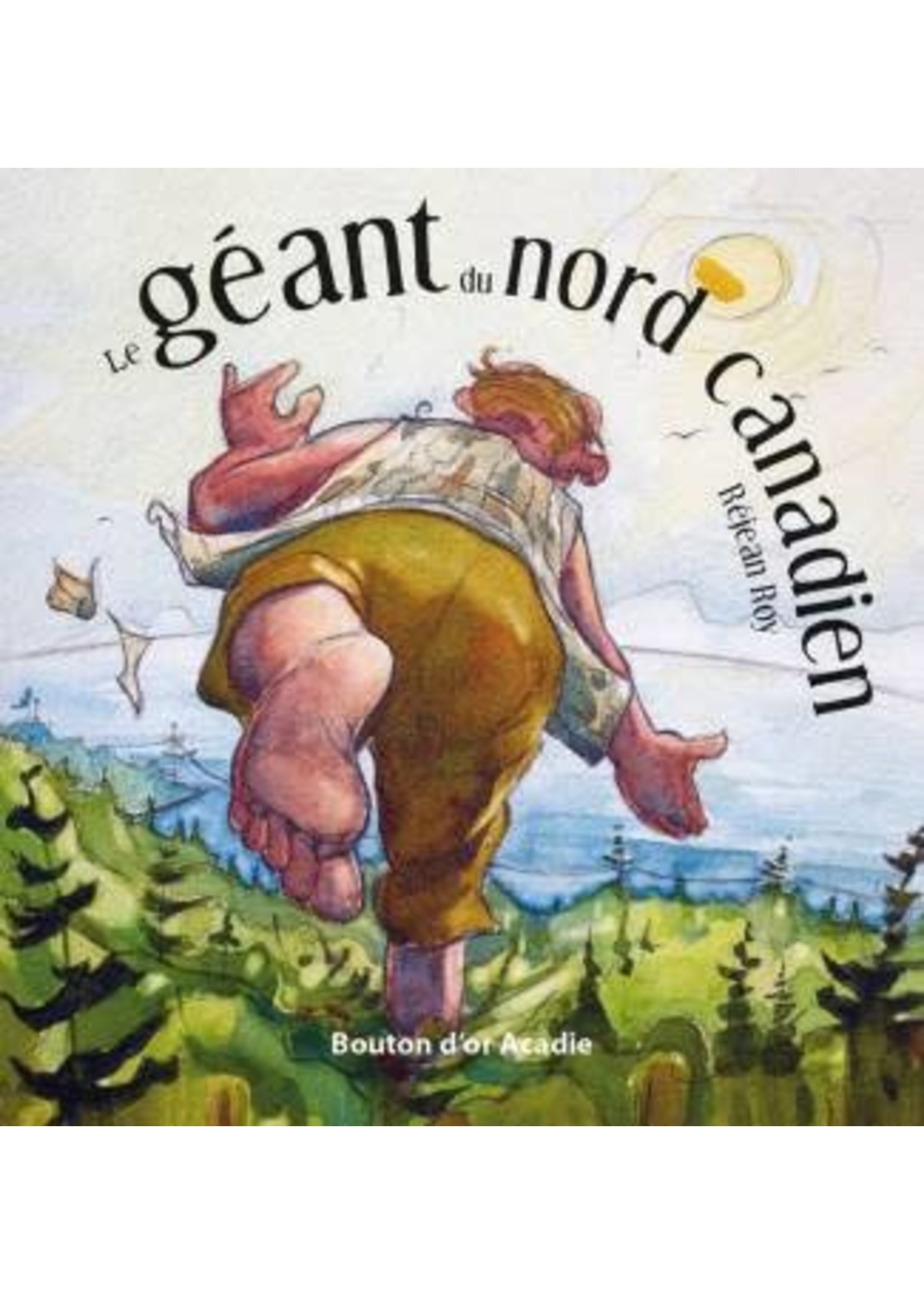 Le geant du Nord canadien by Réjean Roy