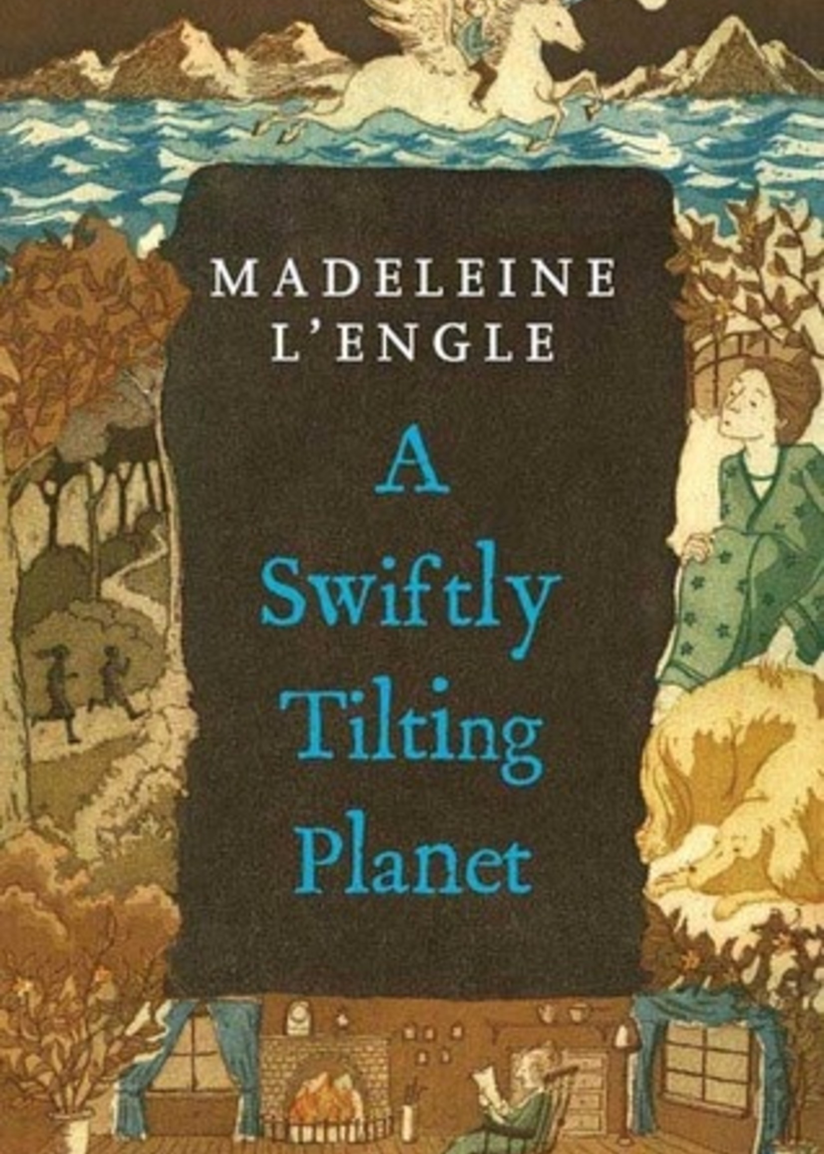 A Swiftly Tilting Planet (Time Quintet #3) by Madeleine L'Engle