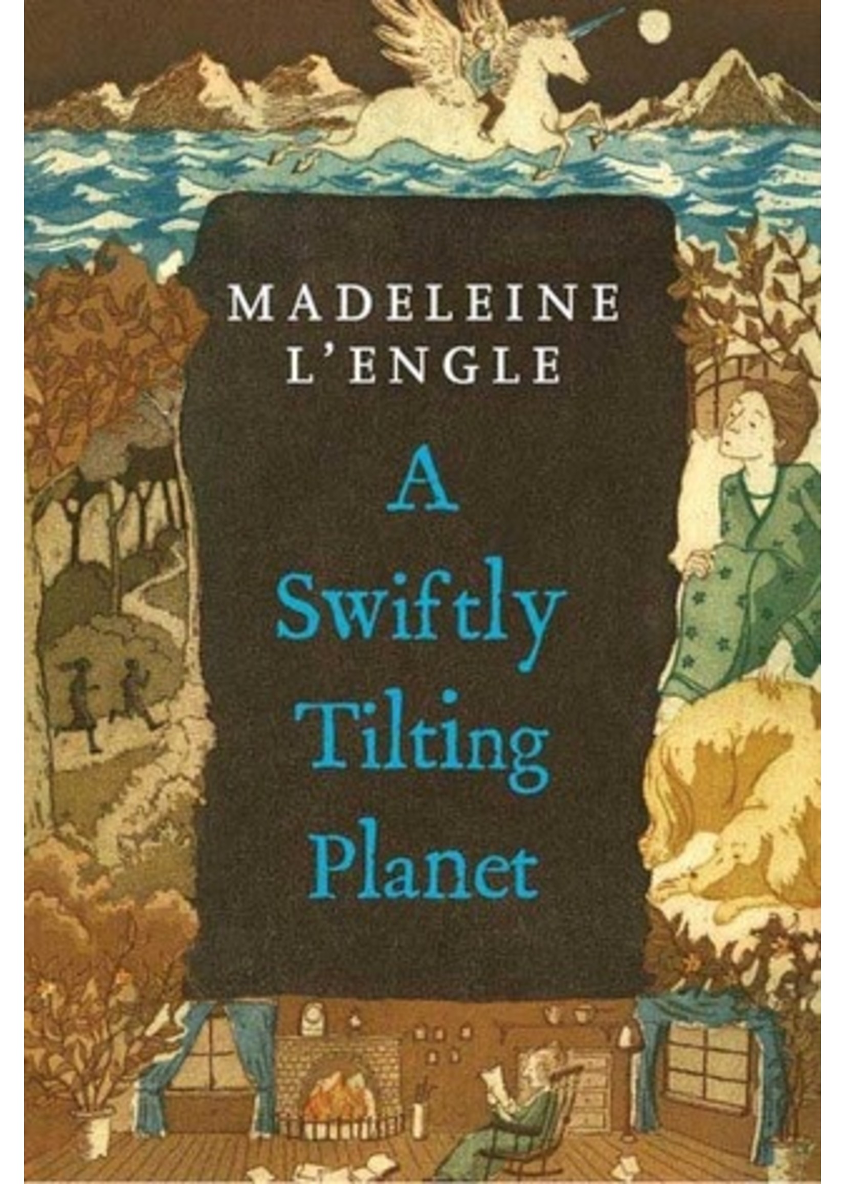 A Swiftly Tilting Planet (Time Quintet #3) by Madeleine L'Engle