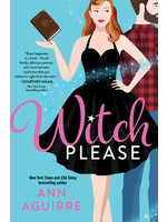 Witch Please (Fix-It Witches #1) by Ann Aguirre