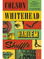 Harlem Shuffle by Colson Whitehead