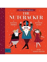 The Nutcracker: A Babylit Dancing Primer by Jennifer Adams,  Alison Oliver