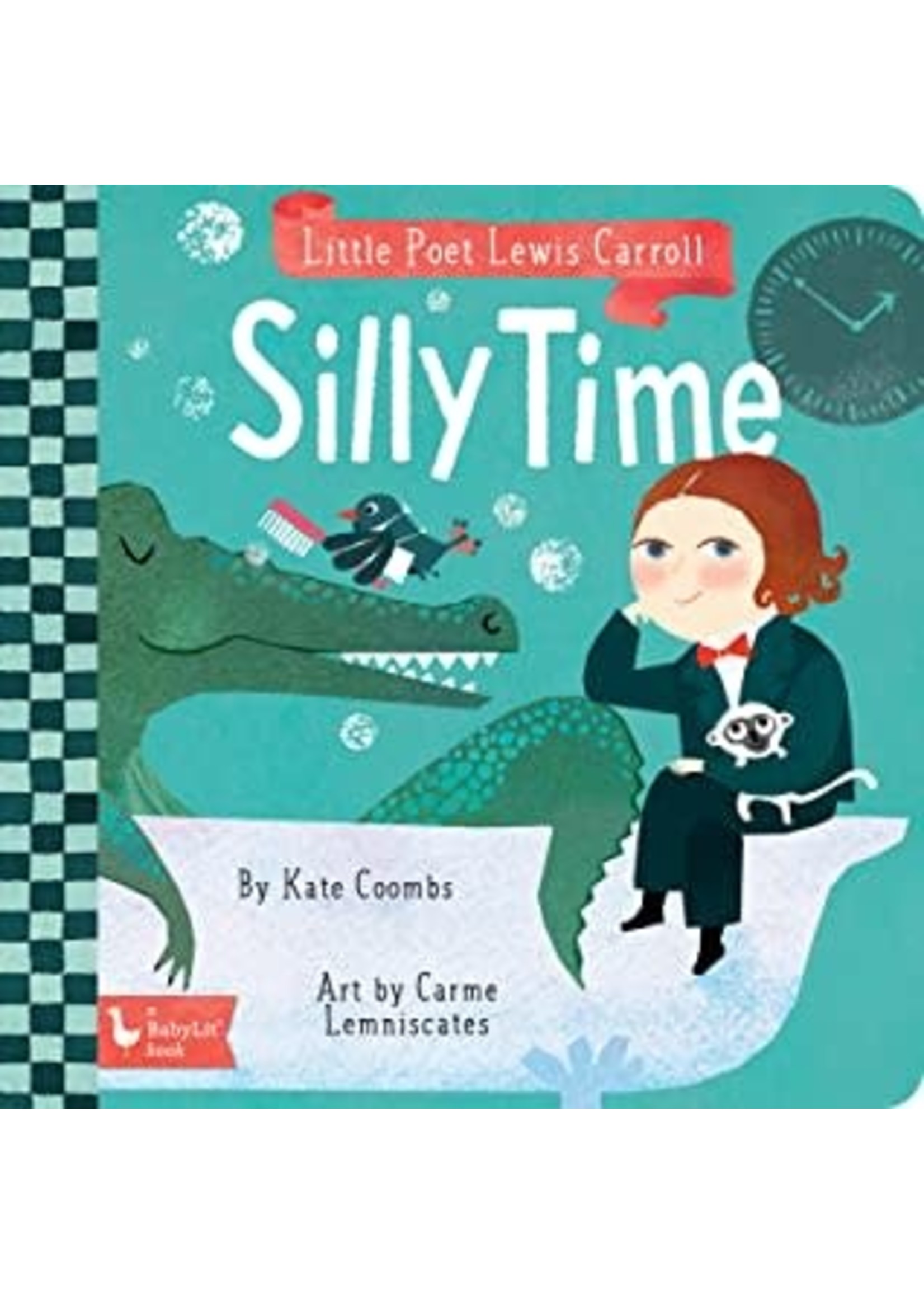 Little Poet Lewis Carroll: Silly Time by Kate Coombs,  Carme Lemniscates