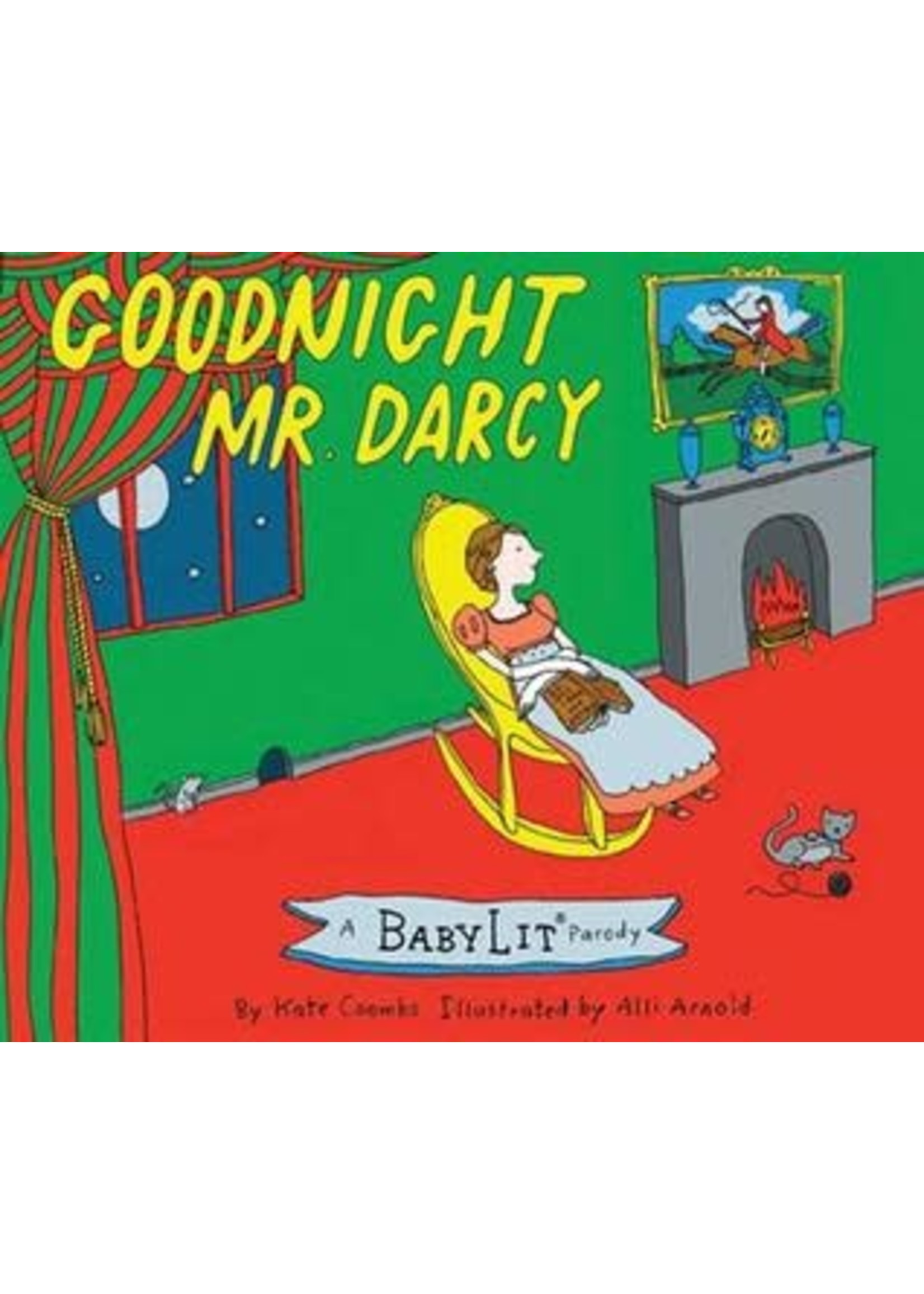 Goodnight Mr. Darcy: A BabyLit Parody Board Book by Kate Coombs