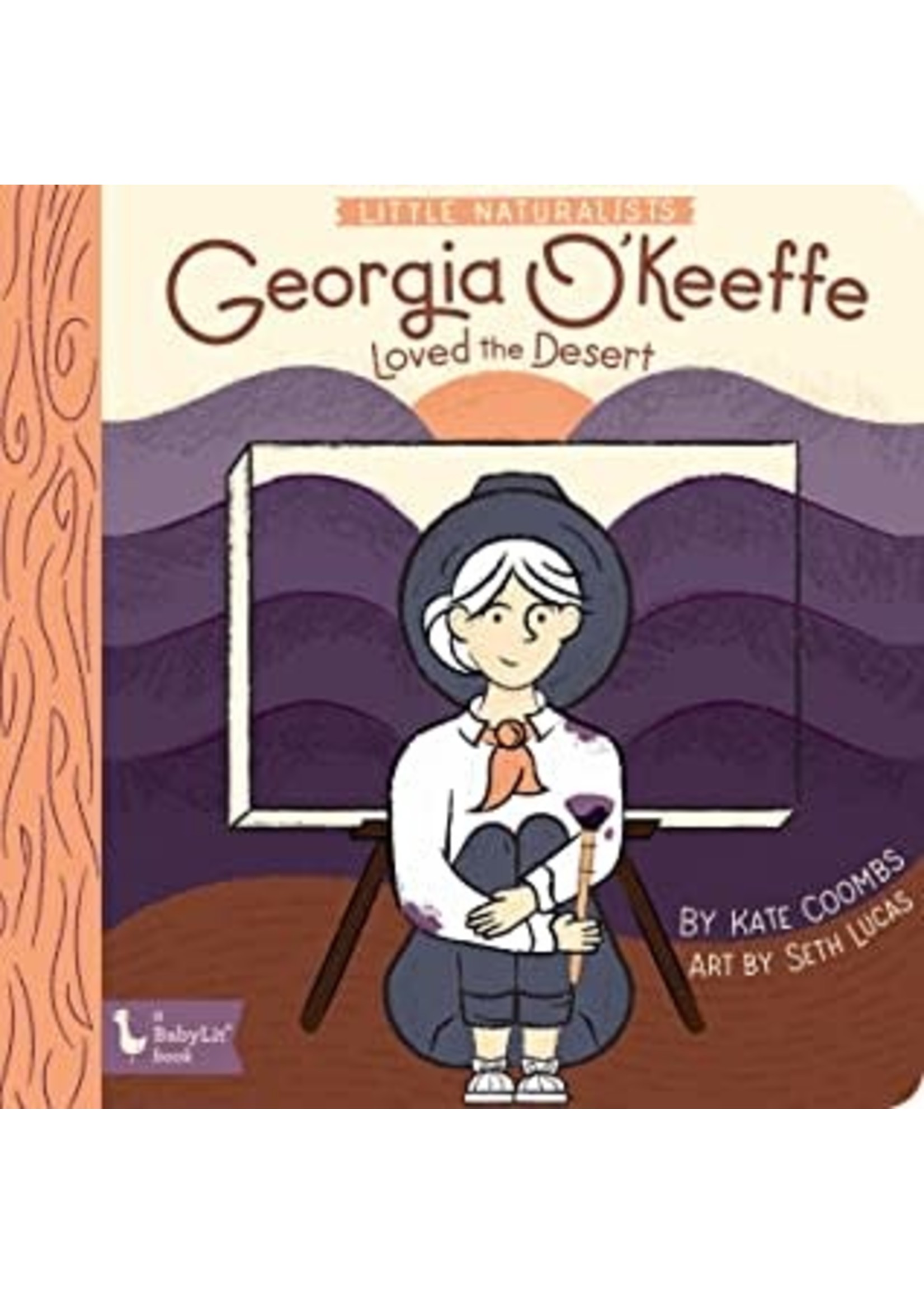 Georgia O'Keeffe Loved the Desert (Little Naturalists) by Kate Coombs,  Seth Lucas