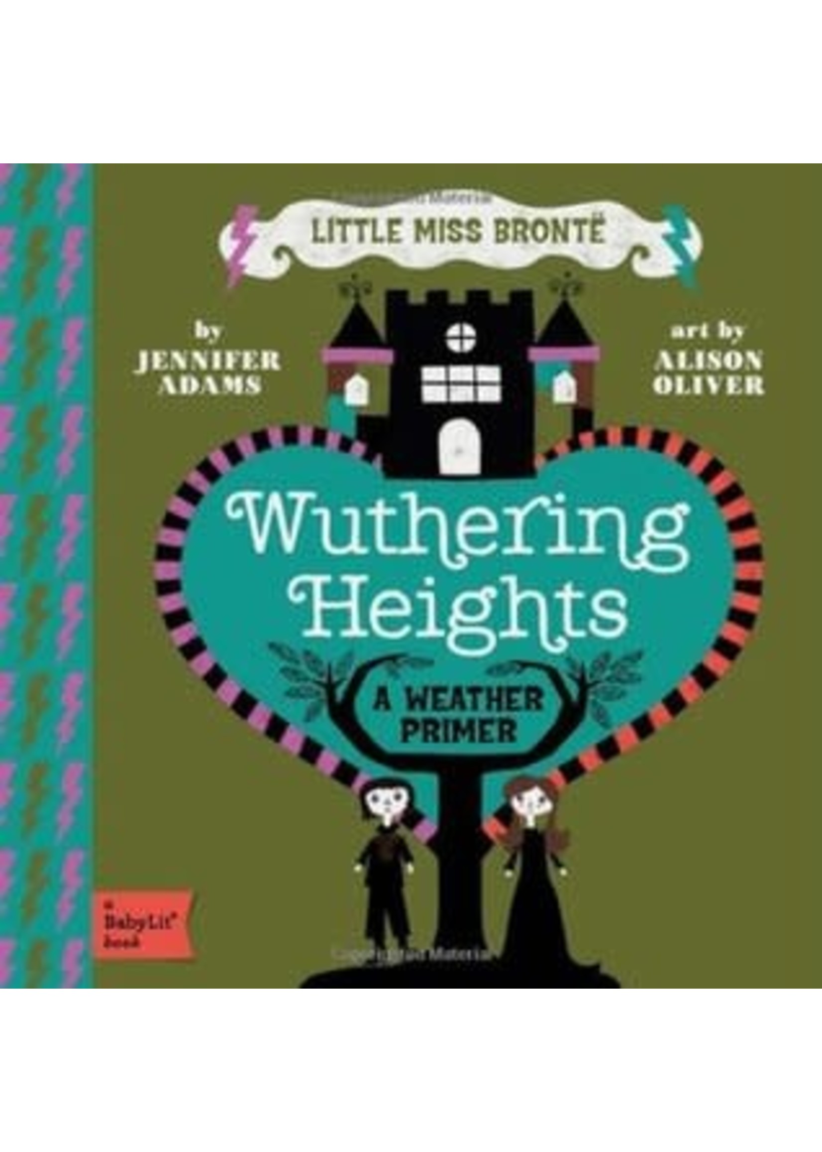 Wuthering Heights: A BabyLit Weather Primer by Jennifer Adams,  Alison Oliver