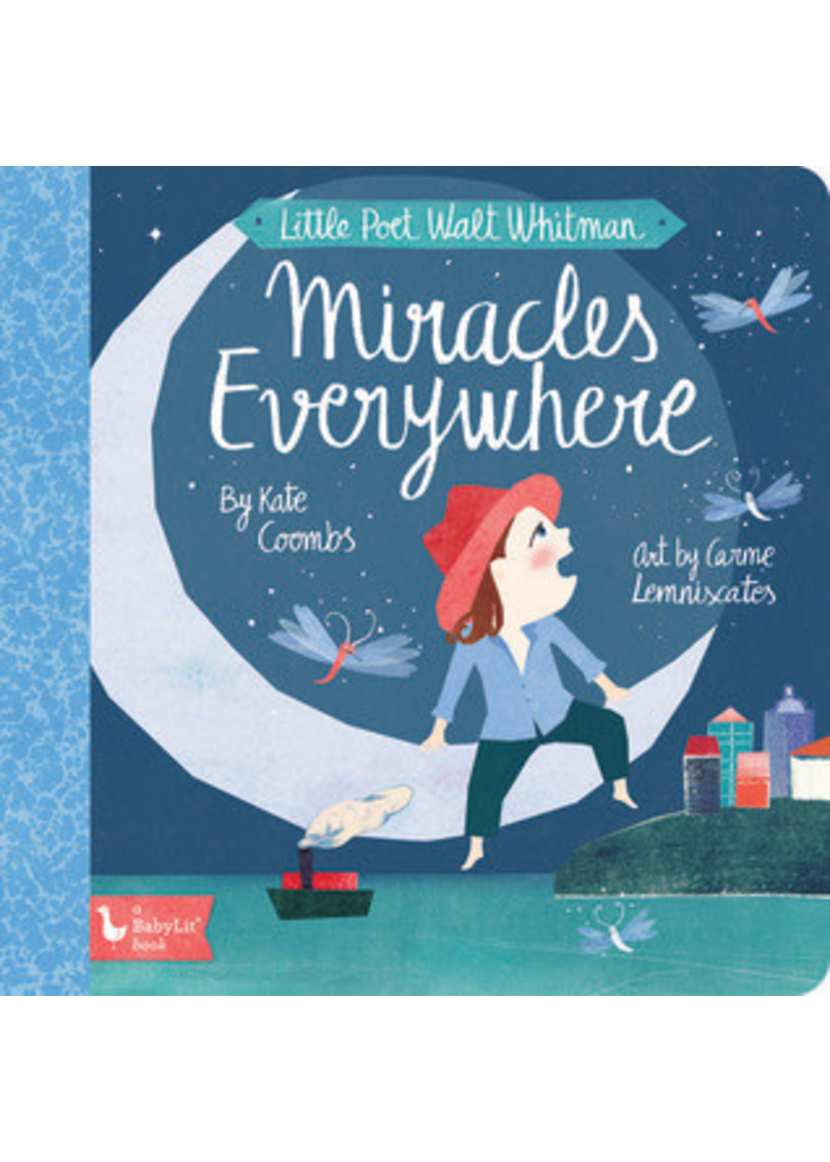 Little Poet Walt Whitman: Miracles Everywhere by Kate Coombs,  Carme Lemniscates