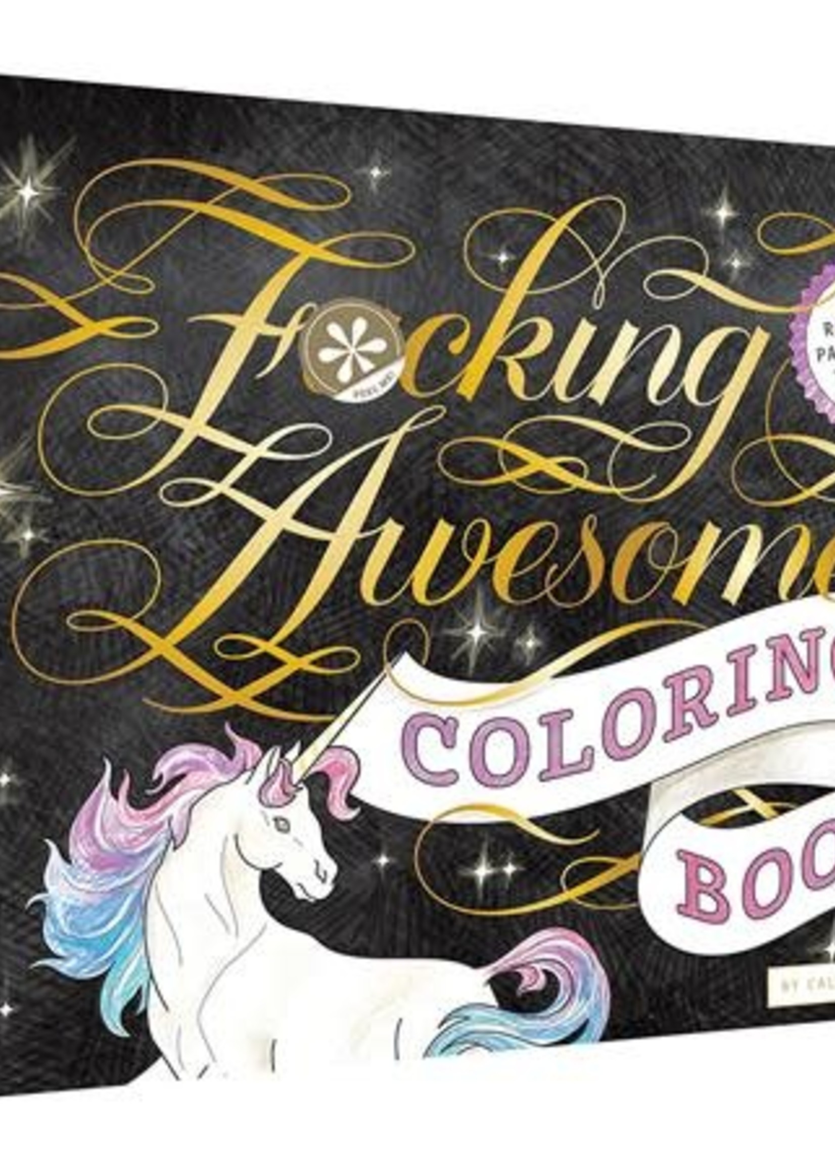 Fucking Awesome Coloring Book by Calligraphuck