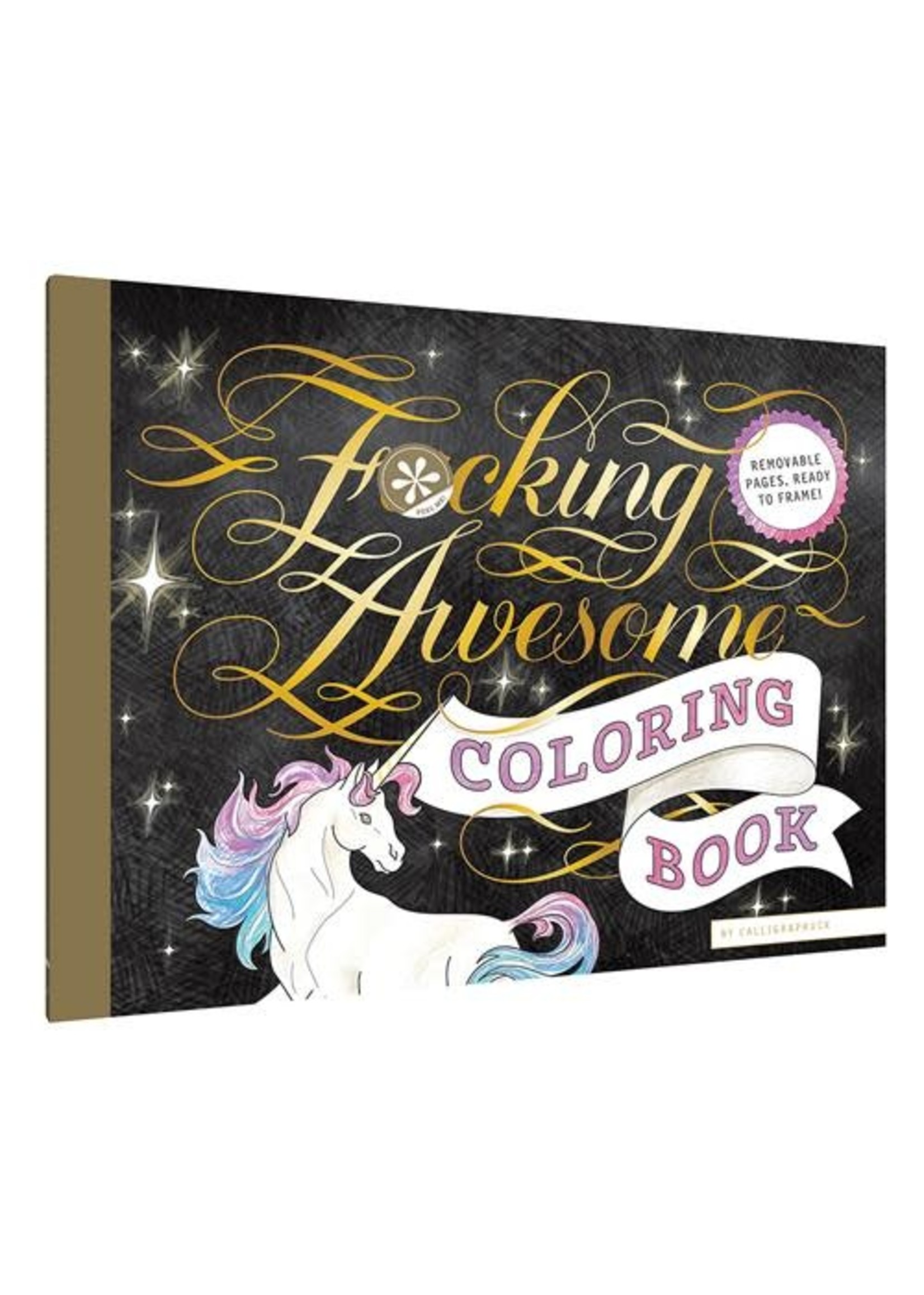 Fucking Awesome Coloring Book by Calligraphuck