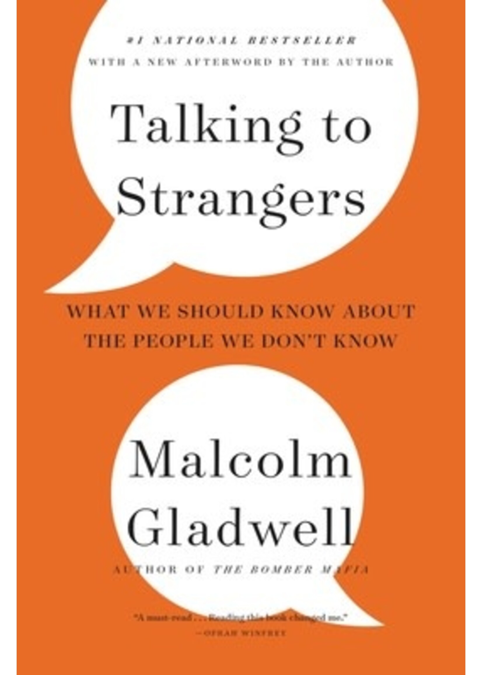 Talking to strangers: What We Should Know About the People We Don't Know by Malcolm Gladwell