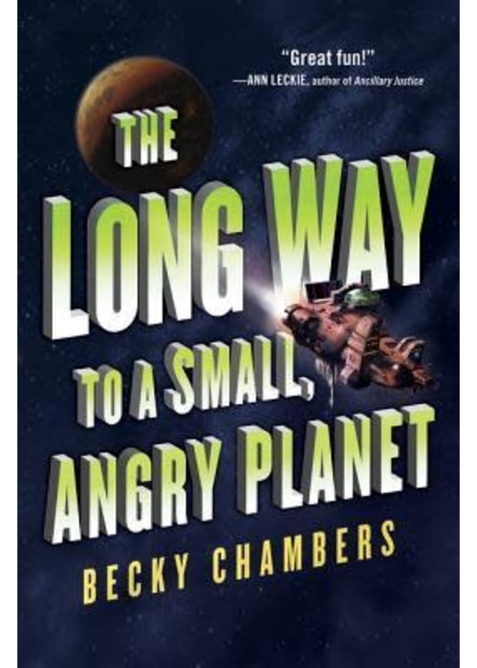 The Long Way to a Small, Angry Planet (Wayfarers #1) by Becky Chambers