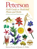 Peterson Field Guide to Medicinal Plants Herbs of Eastern & Central North America by Steven Foster,  James A. Duke
