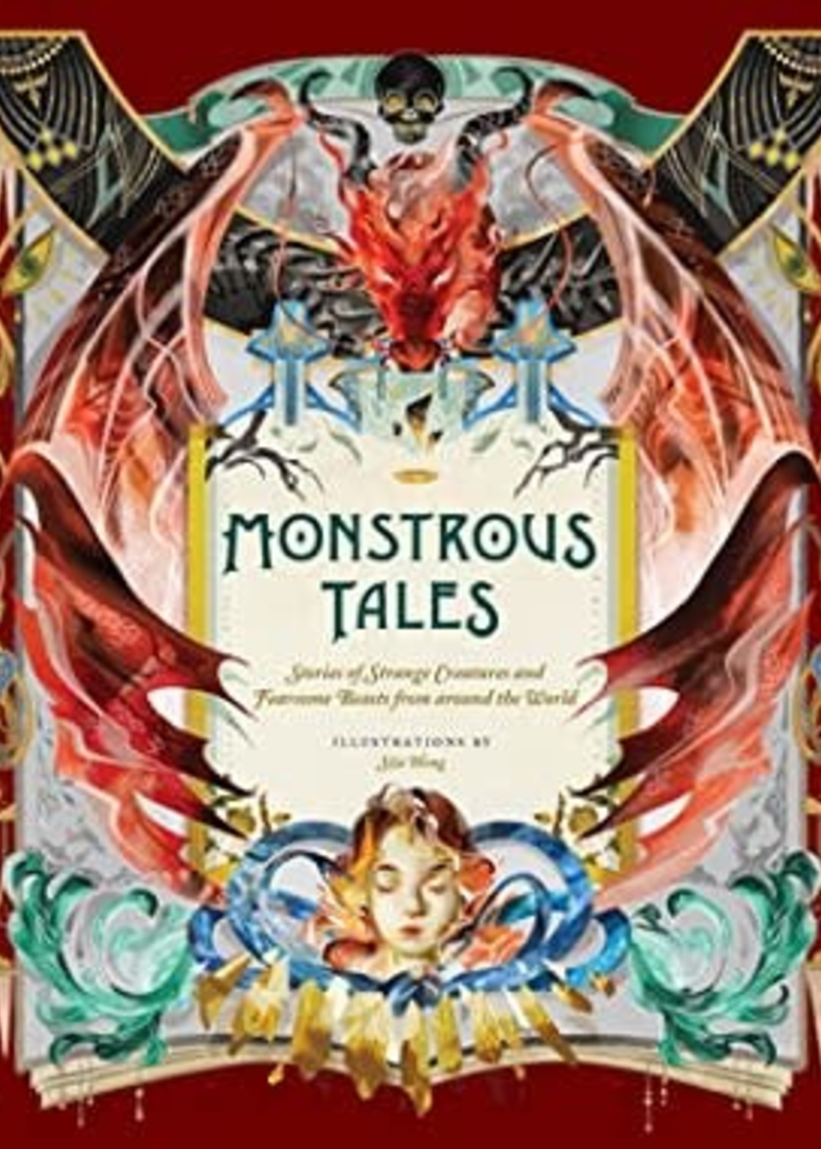 Monstrous Tales: Stories of Strange Creatures and Fearsome Beasts from Around the World by Sija Hong,  Chronicle Books