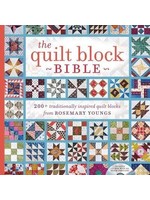 The Quilt Block Bible: 200+ Traditionally Inspired Quilt Blocks from Rosemary Youngs by Rosemary Youngs