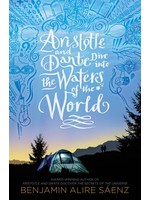 Aristotle and Dante Dive into the Waters of the World (Aristotle and Dante #2) by Benjamin Alire Sáenz
