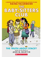 The Truth About Stacey (Baby-Sitters Club Graphic Novels #2) by Raina Telgemeier