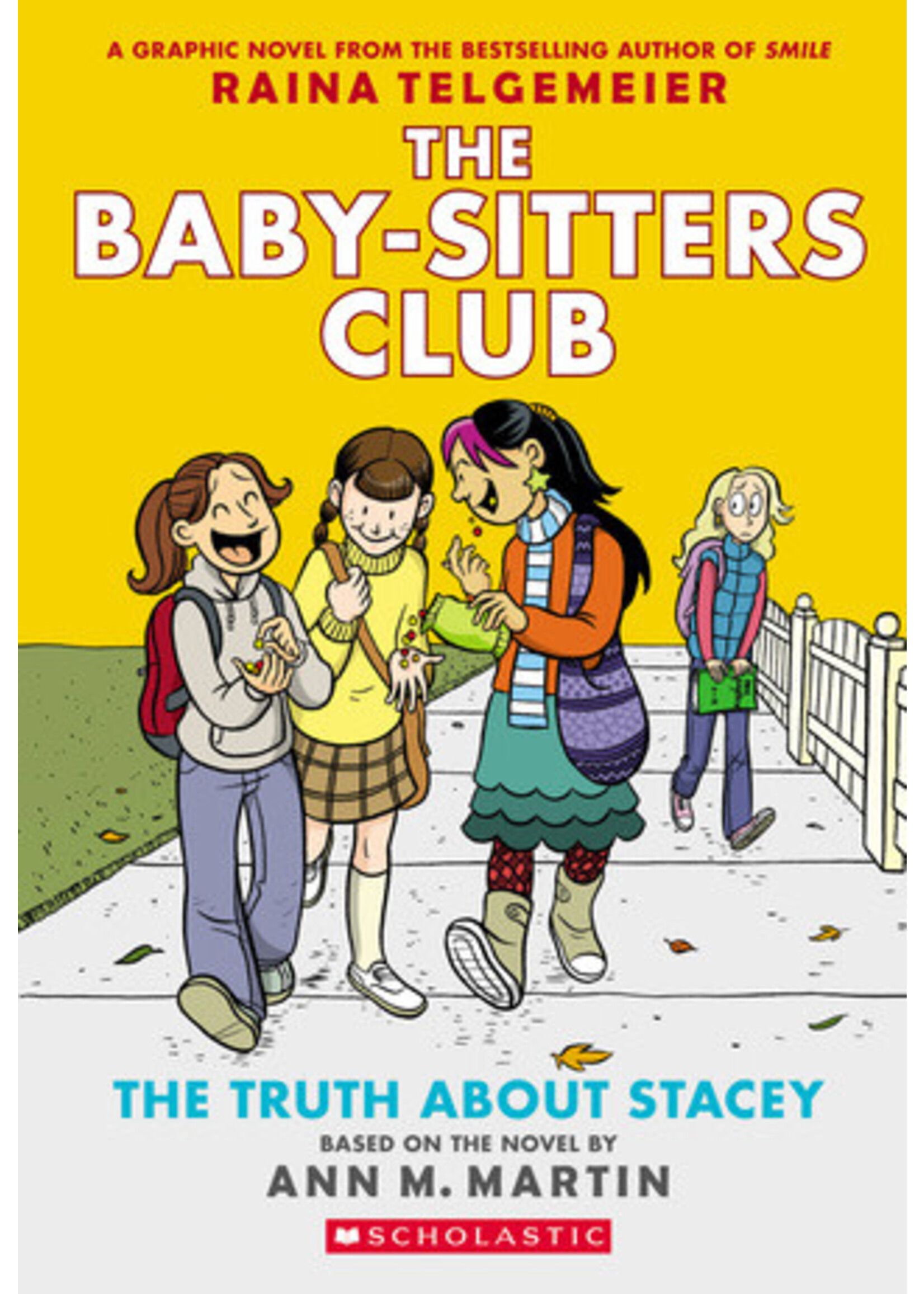 The Truth About Stacey (Baby-Sitters Club Graphic Novels #2) by Raina Telgemeier