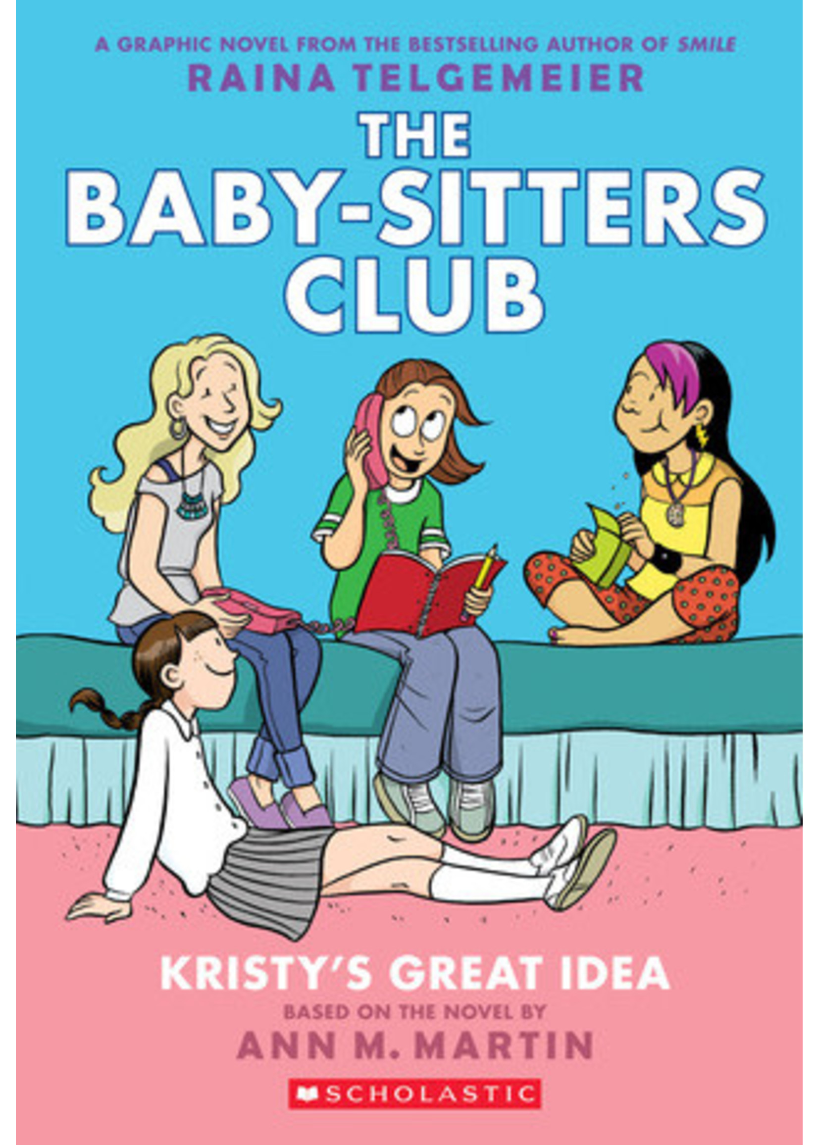 Kristy's Great Idea (Baby-Sitters Club Graphic Novels #1) by Raina Telgemeier
