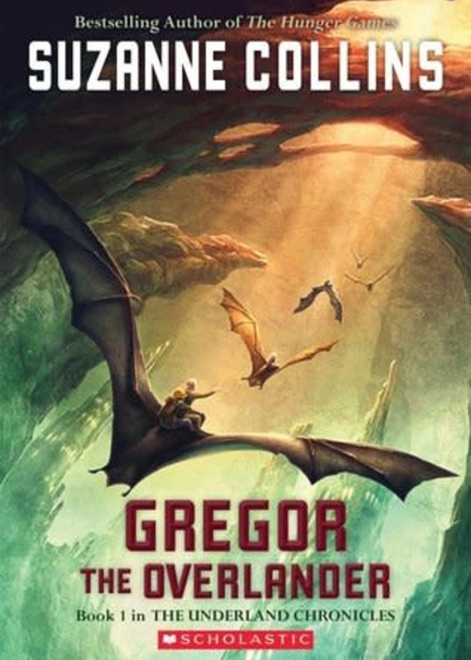 Gregor the Overlander (Underland Chronicles #1) by Suzanne Collins