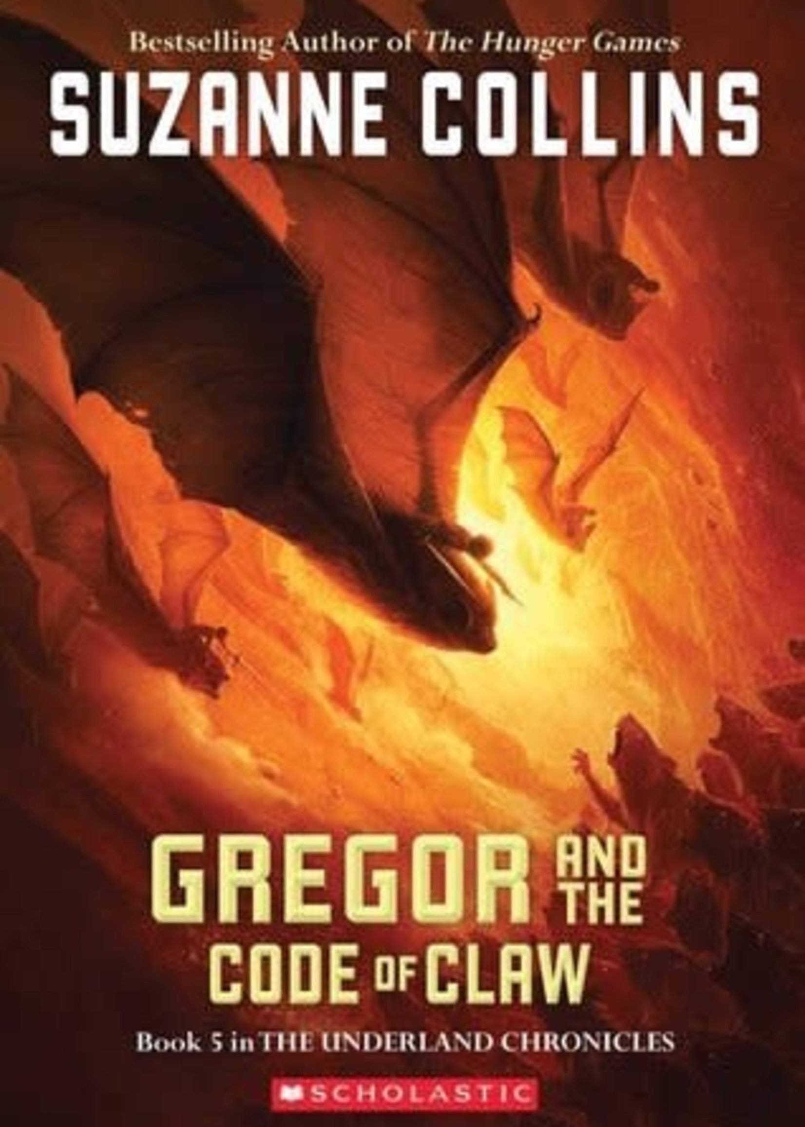 Gregor and the Code of Claw (Underland Chronicles #5) by Suzanne Collins