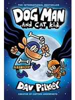 Dog Man and Cat Kid (Dog Man #4) by Dav Pilkey