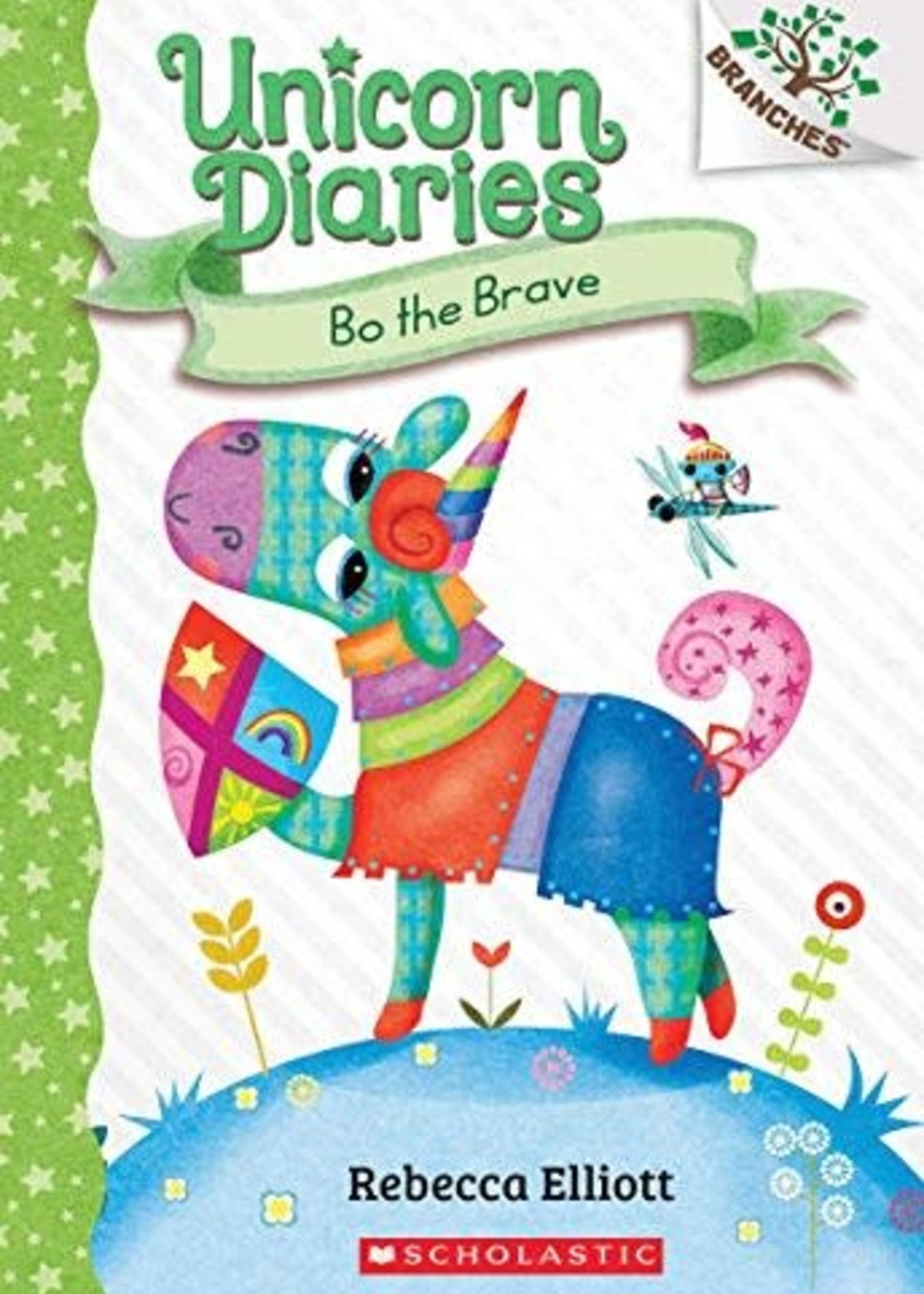 Bo the Brave: A Branches Book (Unicorn Diaries #3) by Rebecca Elliott